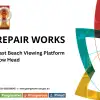 Repair Works - East Beach Viewing Platform