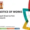Notice of Works - Beach Street Car Park, Lulworth